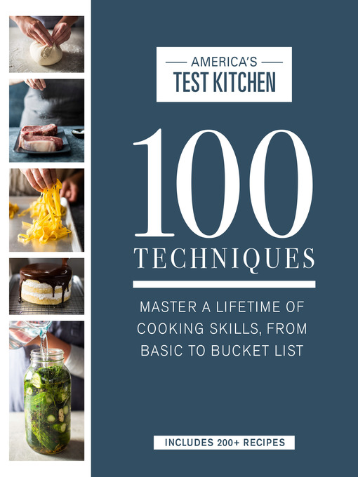 Title details for 100 Techniques by America's Test Kitchen - Available